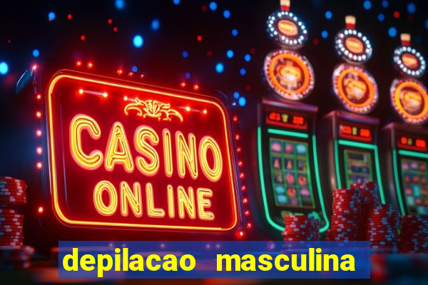 depilacao masculina porto alegre